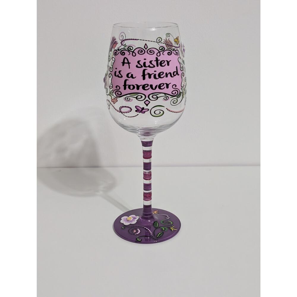 Top Shelf Hand Painted Wine Glass A Sister is a Friend Forever